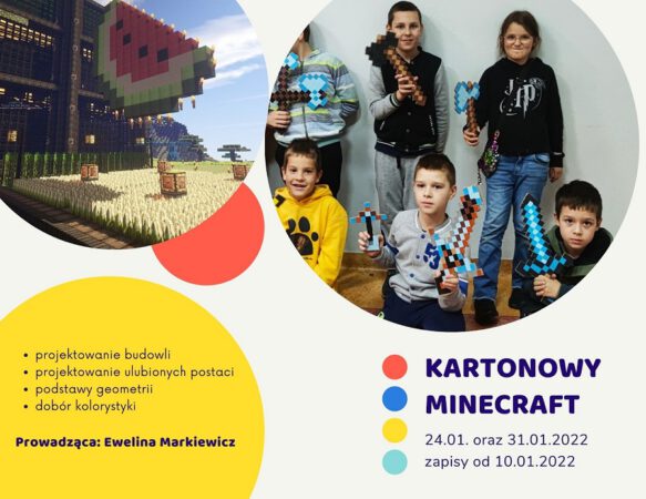KARTONOWY  MINECRAFT – bezpłatne warsztaty kreatywne dla dzieci @ K. Trzcińskiego 12 sale ODK