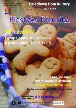 Akademia Rodziny: „Plastyka Piernika”– bezpłatne warsztaty cukiernicze dla dzieci i rodziców. @ Trzcińsko 67, Piekarnia