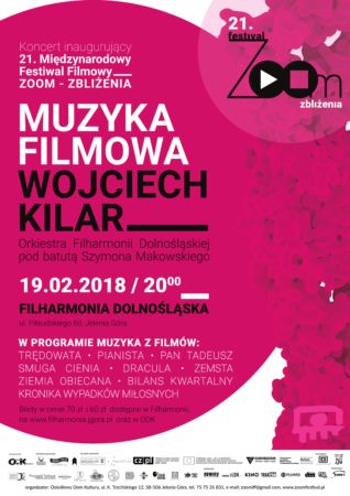 „Muzyka filmowa. Wojciech Kilar” – koncert inauguracyjny w ramach 21. Międzynarodowego Festiwalu Filmowego ZOOM-ZBLIŻENIA @ Filharmonia Dolnośląska