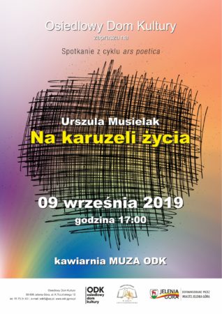 „Na karuzeli życia” – Urszula Musielak – spotkanie z cyklu „ars poetica” @ K. Trzcińskiego 12 Kawiarnia Muza